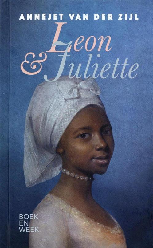 Leon & Juliette - Annejet van der Zijl 9789059655133, Boeken, Romans, Gelezen, Verzenden