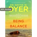 Being in Balance 9781401951733 Wayne W. Dyer, Verzenden, Zo goed als nieuw, Wayne W. Dyer
