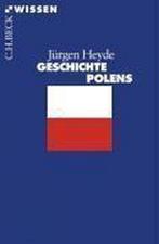 Geschichte Polens 9783406508851 Jürgen Heyde, Gelezen, Jürgen Heyde, Verzenden