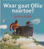 Waar gaat Ollie naartoe? 9789085682318 Juliette de Wit, Verzenden, Gelezen, Juliette de Wit
