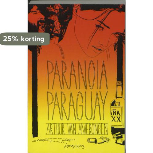 Paranoia Paraguay 9789044613353 A. van Amerongen, Boeken, Romans, Zo goed als nieuw, Verzenden