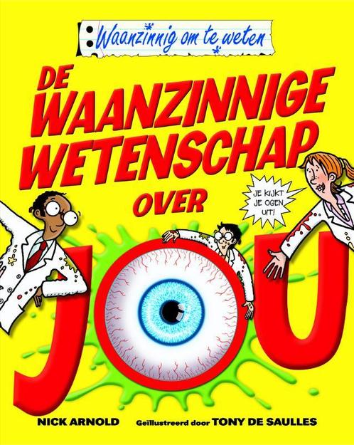 De waanzinnige wetenschap over jou / Waanzinnig om te weten, Boeken, Overige Boeken, Gelezen, Verzenden