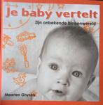 Je baby vertelt 9789081118507 Maarten Ghysels, Boeken, Gelezen, Maarten Ghysels, Verzenden