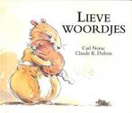 Lieve woordjes 9789462290129 Carl Norac, Boeken, Verzenden, Zo goed als nieuw, Carl Norac