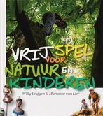 Vrij spel voor natuur en kinderen 9789062244706 W. Leufgen, Verzenden, Zo goed als nieuw, W. Leufgen