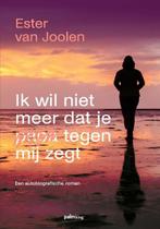 Ik wil niet meer dat je papa tegen mij zegt | 9789493245693, Zo goed als nieuw, Ester Van Joolen