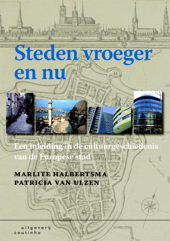 Steden vroeger en nu 9789062834501 M. Halbertsma, Boeken, Kunst en Cultuur | Fotografie en Design, Zo goed als nieuw, Verzenden