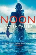 Noon by Aatish Taseer (Paperback), Boeken, Taal | Engels, Gelezen, Aatish Taseer, Verzenden