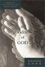 The goodness of God: theology, church, and the social order, Boeken, Verzenden, Gelezen, D Stephen Long