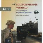 Militair vervoer verbeeld 9789085063551, Verzenden, Zo goed als nieuw