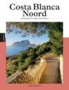 Costa Blanca Noord / PassePartout reisgidsen 9789493259690, Boeken, Verzenden, Gelezen, Hugo Renaerts