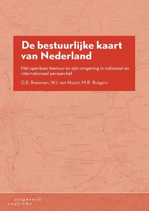 De bestuurlijke kaart van Nederland, 9789046905241, Boeken, Studieboeken en Cursussen, Zo goed als nieuw, Verzenden