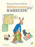 Welterusten Kareltje ; Goedemorgen Kareltje 9789045114705, Verzenden, Zo goed als nieuw, Rotraut Susanne Berner