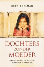 Dochters zonder moeder 9789022544495 Hope Edelman, Verzenden, Gelezen, Hope Edelman