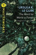 The Word For World Is Forest | 9781473205789 | Le Guin, Ursu, Boeken, Ophalen of Verzenden, Nieuw, Le Guin, Ursula K.