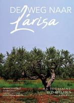 De weg naar Lárisa - traject A & traject B 9789464620337, Boeken, Verzenden, Zo goed als nieuw, R.A. Toussaint