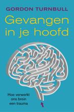 Gevangen in je hoofd 9789022995242 Gordon Turnbull, Boeken, Verzenden, Zo goed als nieuw, Gordon Turnbull