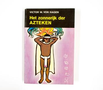 Boek Vintage Het zonnerijk der Azteken 1965 - EL041 beschikbaar voor biedingen