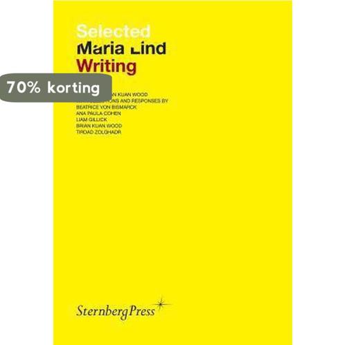 Selected Maria Lind Writing 9781934105184 Maria Lind, Boeken, Taal | Engels, Zo goed als nieuw, Verzenden