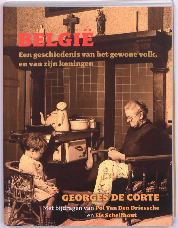 Belgie 9789056179236 Georges De Corte, Boeken, Geschiedenis | Vaderland, Zo goed als nieuw, Verzenden