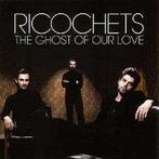cd - Ricochets - The Ghost Of Our Love / Slo-Mo Suicide, Verzenden, Zo goed als nieuw