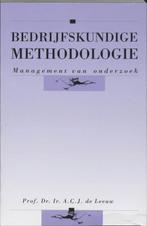 Bedrijfskundige methodologie 9789023231820 A.C.J. de Leeuw, Boeken, Gelezen, A.C.J. de Leeuw, Verzenden