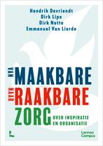 Van maakbare zorg naar raakbare zorg 9789401492034, Boeken, Verzenden, Zo goed als nieuw, Hendrik Devriendt