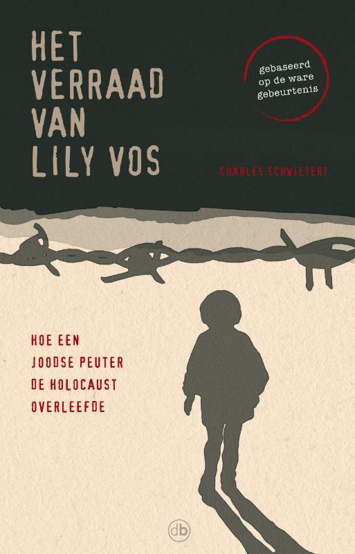 Het Verraad Van Lily Vos 9789077740613 Charles Schwietert, Boeken, Hobby en Vrije tijd, Gelezen, Verzenden