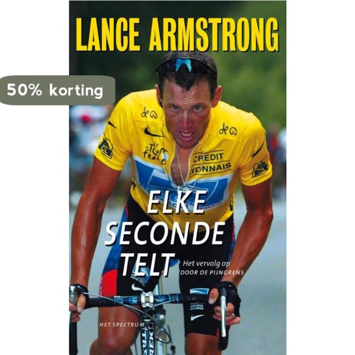 Elke seconde telt 9789027490551 Lance Armstrong, Boeken, Hobby en Vrije tijd, Gelezen, Verzenden