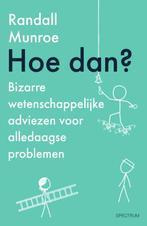 Hoe dan? / XKCD 9789000373857 Randall Munroe, Boeken, Verzenden, Zo goed als nieuw, Randall Munroe