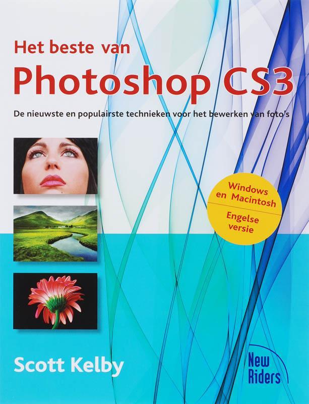 Het beste van Photoshop CS3 9789043014861 S. Kelby, Boeken, Informatica en Computer, Zo goed als nieuw, Verzenden
