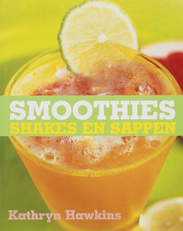 Smoothies, shakes en sappen 9789059561786 K. Hawkins, Boeken, Kookboeken, Gelezen, Verzenden