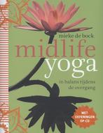 Midlife yoga 9789069639154 Mieke de Bock, Verzenden, Zo goed als nieuw, Mieke de Bock