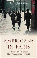Americans in Paris 9780007228539 Charles Glass, Gelezen, Charles Glass, Verzenden