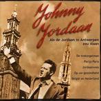 cd - Johnny Jordaan - Als De Jordaan In Antwerpen Zou Staan, Zo goed als nieuw, Verzenden