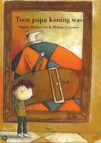 Toen papa koning was 9789068228021 T. Robberecht, Boeken, Prentenboeken en Plaatjesalbums, Verzenden, Gelezen, T. Robberecht