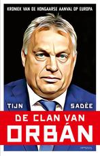 De clan van Orbán 9789044654271 Tijn Sadée, Verzenden, Zo goed als nieuw, Tijn Sadée