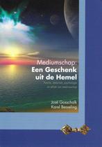Mediumschap: een geschenk uit de hemel - José Gosschalk - 97, Verzenden, Nieuw