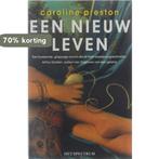 Een Nieuw Leven 9789027473912 C. Preston, Verzenden, Gelezen, C. Preston