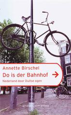 Do ist der Bahnhof 9789035132054 A. Birschel, Boeken, Verzenden, Gelezen, A. Birschel