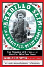 Amarillo Slim In A World Full Of Fat People, Boeken, Ophalen of Verzenden, Nieuw