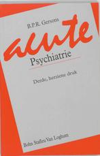 Acute psychiatrie 9789031319411, Boeken, Psychologie, Zo goed als nieuw, Verzenden