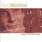 cd - Barry Manilow - Here At The Mayflower, Verzenden, Zo goed als nieuw