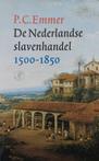 De Nederlandse Slavenhandel 1500-1850 9789029515603