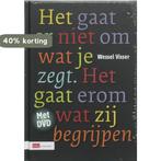 Het gaat er niet om wat je zegt, Het gaat er om wat zij, Verzenden, Gelezen, W. Visser