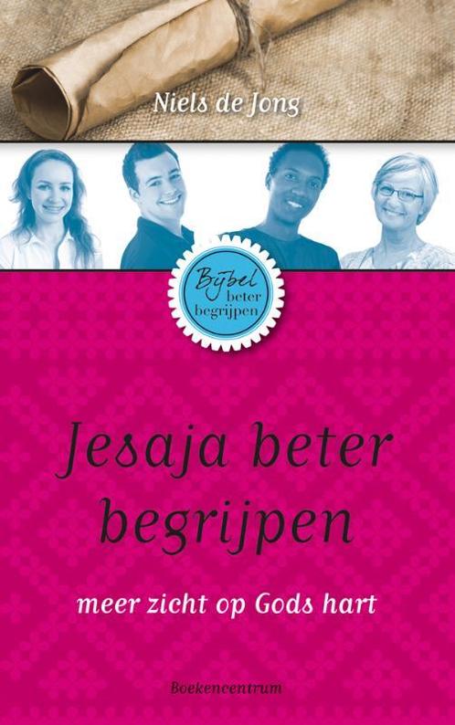 Bijbel beter begrijpen Jesaja beter begrijpen 9789023927921, Boeken, Godsdienst en Theologie, Gelezen, Verzenden