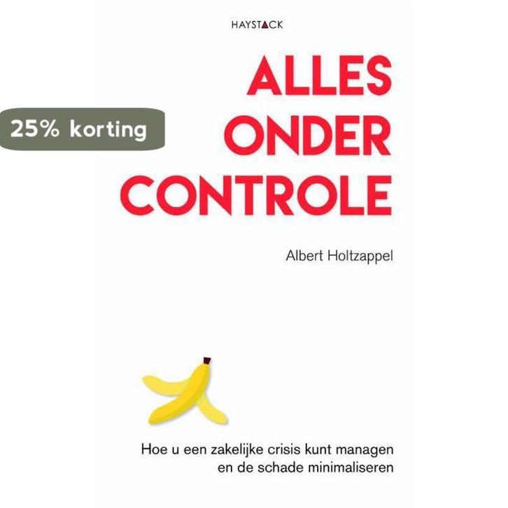 Alles onder controle 9789461262967 Albert Holtzappel, Boeken, Economie, Management en Marketing, Gelezen, Verzenden
