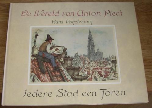 De Wereld van Anton Pieck; Iedere Stad een Toren Vogelesang, Boeken, Kunst en Cultuur | Beeldend, Gelezen, Verzenden