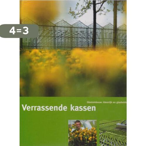 Verrassende Kassen 9789021544847, Boeken, Wetenschap, Zo goed als nieuw, Verzenden