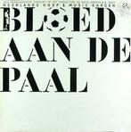 LP gebruikt - Neerlands Hoop - Bloed Aan De Paal, Verzenden, Zo goed als nieuw